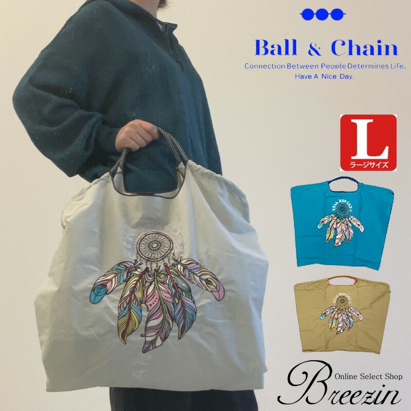 楽天セレクトショップBreezin正規品【Ball＆Chain/ボールアンドチェーン】DREAM CATCHER刺繍エコバッグ 301127（Lサイズ）Ball＆Chain正規販売店　ドリームキャッチャー刺繍ショッピング/ECOバッグ〈2点以上購入で最短翌日お届けの宅配便発送！〉