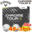 【4ダースセット】 キャロウェイ ゴルフ クロムツアー X ゴルフボール 4ダース(48球入り) 2024モデル