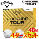【4ダースセット】 キャロウェイ ゴルフ クロムツアー ゴルフボール 4ダース(48球入り) 2024モデル