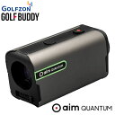 ゴルフバディ GOLFBUDDY aim Quantum エイム クオンタム GOLFZON レーザー距離計 日本正規品 2023モデル