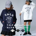 別注 YALE ANTIQUA GOLF 裏毛プルオーバー レディース 送料無料・再販。メール便不可 母の日