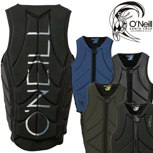 オニール O'NEILL スラシャー コンペ ベスト WBA-200A3SLASHER COMP VEST ライフジャケット ウェイクボード SUPサップ ライフベスト ウェイクサーフィン