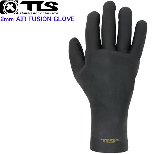 TOOLS ツールス TLS 2mm AIR FUSION GLOVE サーフィンサーフグローブ スキングローブ グローブ グロー..