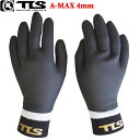 TLS A-MAX GLOVES 4mm サーフグローブ サーフィン スキングローブ4ミリ TOOLS マリングローブ 防寒 起毛 サーフィングローブマリングローブ ウィンターグローブ