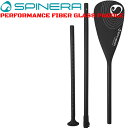 SPINERA スピネラ SUP PERFORMANCE FIBER GLASS PADDLEファイバーグラス 3PCS 3ピース SUPパドル 20309パフォーマンスファイバーグラスパドル