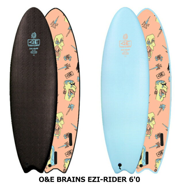 OCEAN&EARTH オーシャンアンドアース O&EBRAINS EZI-RIDER 6'0 JACK IRVINE イージーライダー 6'0"サーフボード サーフィン ソフトボード ショート