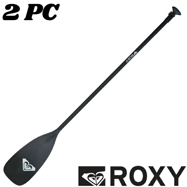 ROXY  SUP ѥɥ 2PCS 㥹֥ ߥѥɥROXY ALUMINIUM PADDLE 㥹֥ 2ԡ...
