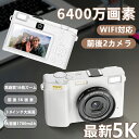 【マラソン限定!10%OFF】デジカメ デジタルカメラ 自撮り 5K 前後二重カメラ WiFi機能 18倍ズーム 6400万画素 高画質 一眼レフ ビデオカメラ...