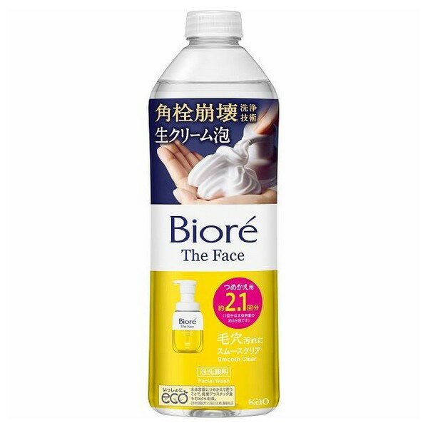 《花王》　ビオレ　ザフェイス　泡洗顔料　スムースクリア　つめかえ用　340ml