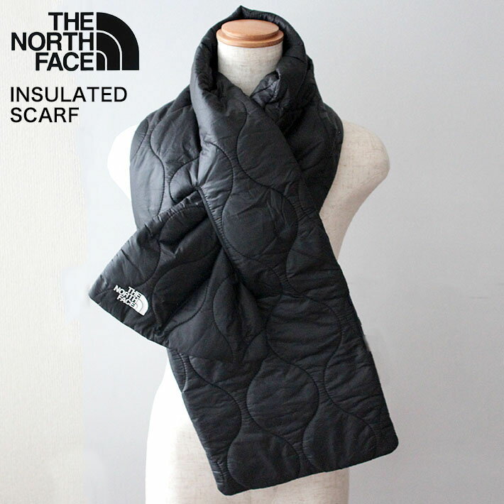 【SALE価格】【The North Face（ザ ノースフェイス ）】マフラー スカーフ メンズ レディース ユニセックス INSULATED SCARF Tnf black キャンプ ギフト ダウンマフラー キルティング