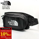 クーポン利用で4,653円(税込)！【メール便】【THE NORTH FACE】 EXPLORE HIP PACK NF0A3KZX KY4　 ウエストポーチ ショルダーバッグ ランバーパック ボディバッグ ノースフェイス TNF Black-TNF White