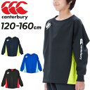 楽天APWORLD　KIDS送料無料 カンタベリー キッズ ピステ 長袖シャツ ラグビーウェア canterbury ジュニア プラクティス プルオーバー 120-160cm キッズウェア 子供服 トレーニング スポーツウェア ウエア はっ水 ラガー 運動 子ども こども ブランド アパレル/RGJ73753