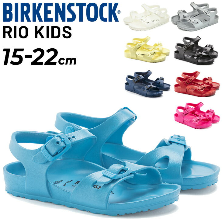  rPVgbN LbY T_ WjA 15-22.0cm iE  BIRKENSTOCK RIO KIDS EVA XgbvT_ j̎q ̎q ǂ q qǂC  Nc LbYXj[J[ j  y EHbVu rP/RIO