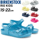 送料無料 ビルケンシュトック キッズ サンダル ジュニア 15-22.0cm ナロウ 幅狭 BIRKENSTOCK RIO KIDS EVA ストラップサンダル 男の子 女の子 こども 子供 子ども靴 くつ クツ キッズスニーカー 男児 女児 軽量 ウォッシャブル ビルケン/RIO