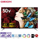 ORION OL50XD100 50V型 4Kチューナー内臓 液晶テレビ HDR10 HLG LED ...