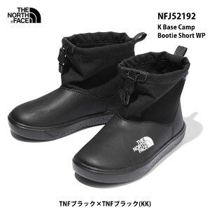 ザ ノースフェイス NFJ52192 KK ベース キャンプ ブーティ ショート ウォータープルーフ（キッズ）The North Face K Base Camp Bootie Short WP TNFブラック×TNFブラック KK アウトドアシューズ 防水 ジュニア 靴