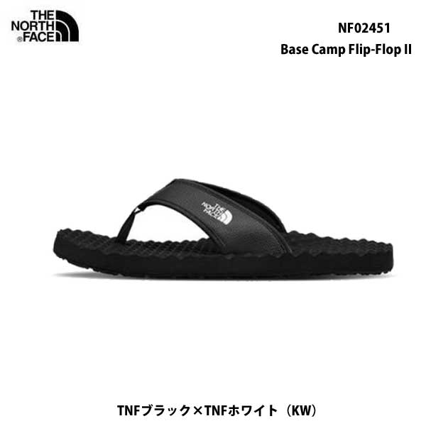 ザ ノースフェイス NF02451 KW ベースキャンプ フリップ フロップ II TNFブラック×TNFホワイト（KW） The North Face Base Camp Flip-Flop II TNFBlack×TNFWhite 軽量＆高耐久フリップサンダル