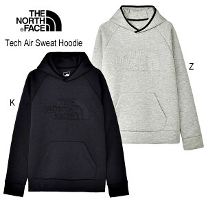 ザ ノースフェイス NT62382 テックエアースウェットフーディ（メンズ） THE NORTH FACE Tech Air Sweat Hoodie 保温性と通気性を兼ね備える特殊3層構造生地を使用した、軽量なスウェットフーディ ブラック(K) ミックスグレー(Z)