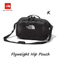 ザ ノースフェイス NM81953 K フライウェイトヒップポーチ ブラック The North Face Flyweight Hip Pouch NM81953 (K)ブラック