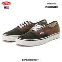 oY VN000BW5BF0 27cm 29cm I[ZeBbN LoX/XG[h |bv uE/}` Vans Authentic POP BROWN/MULTI @Y uE Canvas/Suede Xj[J[