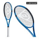 【スーパーSALE限定★最大2000円OFFクーポン】ダンロップ FX700 2023 DUNLOP 265g DS22304 国内正規品 硬式テニスラケット