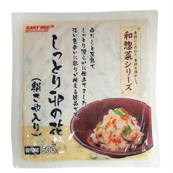 EAST BEE 和惣菜シリーズ しっとり卯の花(絹さや入り) 500g [業務用 冷蔵 大容量 大豆 おから 常備菜 定番 すぐ使える] (1302125)