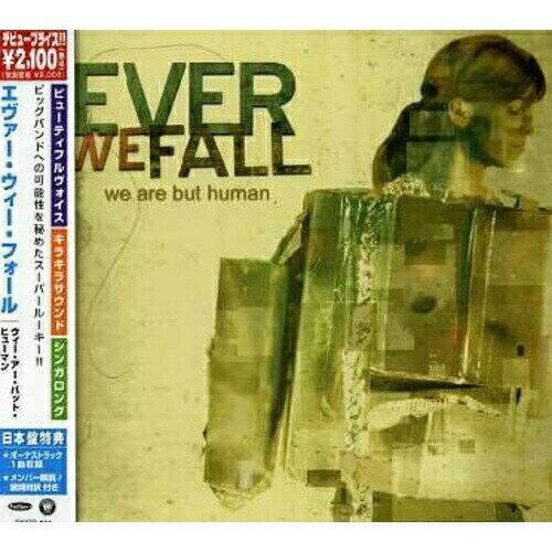 CD / エヴァー・ウィー・フォール / ウィー・アー・バット・ヒューマン (メンバー解説、歌詞対訳付) (..