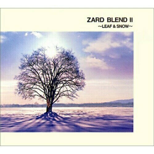 CD / ZARD / ZARD BLEND II ～LEAF & SNOW～ / JBCJ-9002
