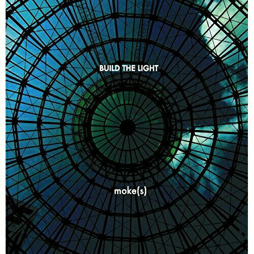 【取寄商品】 CD / moke(s) / BUILD THE LIGHT / LFRR-7