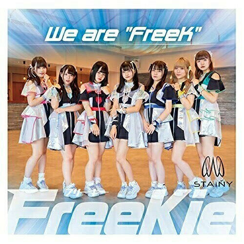 CD / FreeKie / We are ”FreeK” (Type H/STAiNY Ver.) / TKCA-75017