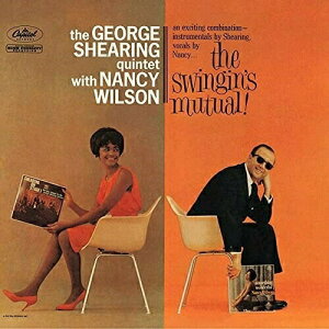 CD / ナンシー・ウィルソン&ジョージ・シアリング / ザ・スインギンズ・ミューチュアル! (解説付) (生産限定盤) / UCCU-8263