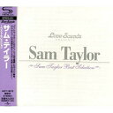 CD / サム・テイラー / サム・テイラー〜ベスト・セレクション (SHM-CD) (解説付) / UICY-15212