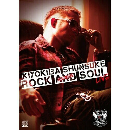 CD / 清木場俊介 / ROCK AND SOUL 2010-2011 LIVE / VICL-63750