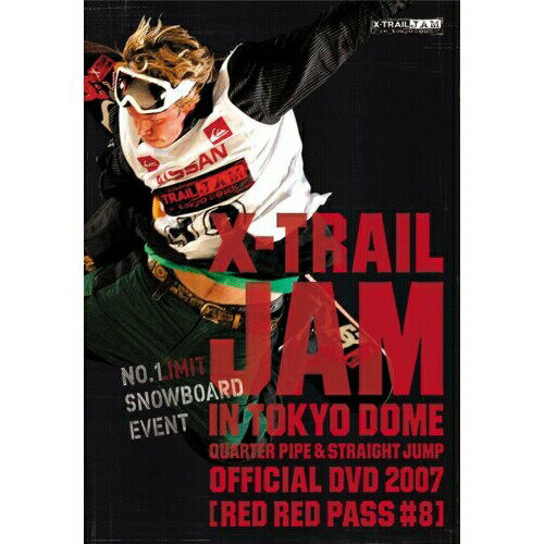 X-TRAIL JAM in TOKYO DOME 2007 RED RED PASS #8スポーツ　発売日 : 2008年2月20日　種別 : DVD　JAN : 4562167100093　商品番号 : SBIZ-712