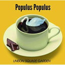 CD / UNISON SQUARE GARDEN / Populus Populus / TFCC-86360