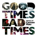 CD / カルメン マキ / Good Times,Bad Times 〜History of Carmen Maki〜 (ライナーノーツ) / UPCY-6830