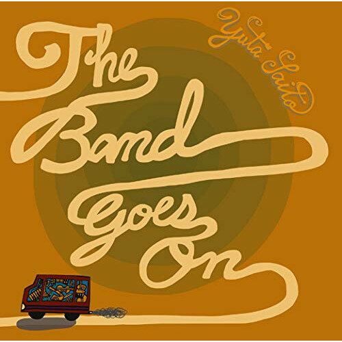 CD / 斎藤有太 / The Band Goes On / DRSN-1