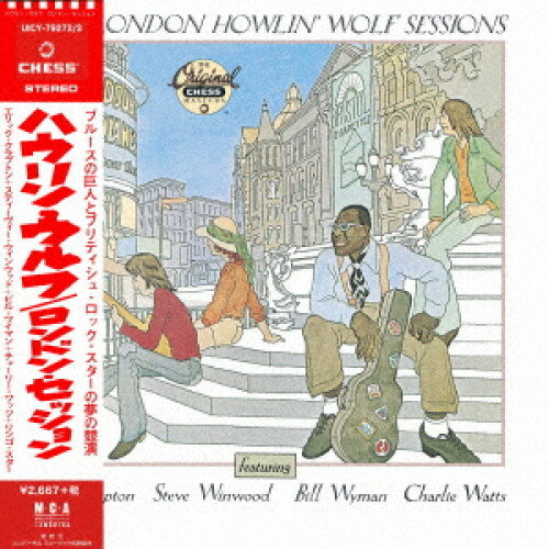 CD / ハウリン・ウルフ / ザ・ロンドン・ハウリン・ウルフ・セッションズ +15(デラックス・エディション) (SHM-CD) (解説歌詞対訳付) (生産限定盤) / UICY-79272
