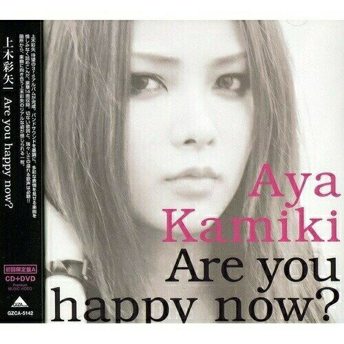 CD / 上木彩矢 / Are you happy now?? (CD+DVD(Music Clip)) (初回限定盤A) / GZCA-5142