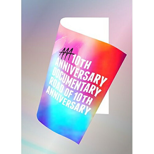 BD / AAA / AAA 10th ANNIVERSARY Documentary 〜Road of 10th ANNIVERSARY〜(Blu-ray) (本編ディスク+..