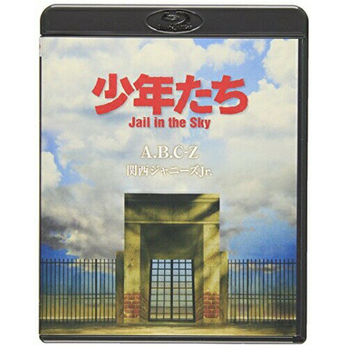 Rakuten - BD / A.B.C-Z / 少年たち Jail in the Sky(Blu-ray) / PCXP-50201