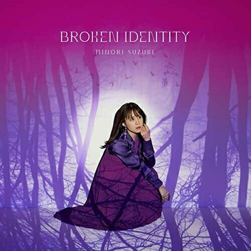 CD / 鈴木みのり / BROKEN IDENTITY (歌詞付) (通常盤) / VTCL-35346