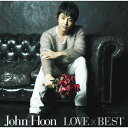 CD / John-Hoon / LOVE×BEST (通常盤) / UPCH-1961