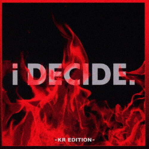 CD / iKON / i DECIDE -KR EDITION- (CD+DVD(スマプラ対応)) (歌詞対訳付) / AVCY-58963