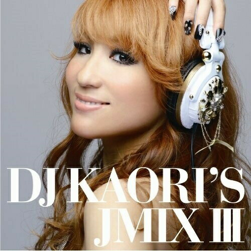 CD / DJ KAORI / DJ KAORI'S JMIX III / UMCK-1329