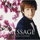 MESSAGE (通常盤)藤澤ノリマサフジサワノリマサ ふじさわのりまさ　発売日 : 2016年8月24日　種別 : CD　JAN : 4943674248841　商品番号 : WPCL-12440【商品紹介】ポップオペラの貴公子、藤澤ノリマサのワーナーミュージック移籍第一弾アルバム。シングル「愛の挨拶〜夜空に星を散りばめて〜」「Brand New Day」を収録。クラシックとポップスを融合した独自のスタイル”ポップオペラ”の世界を追求した楽曲や、完全オリジナルの楽曲など、さまざまな角度から藤澤ノリマサの歌声と魅力を感じることができる一枚。【収録内容】CD:11.何でもいいのさ 〜to tell you the truth〜2.You may cry 〜それがあふれる涙なら3.Farfalla4.愛の挨拶 〜夜空に星を散りばめて〜5.あなたのいない明日へ6.黒い貴婦人 -Homage to Shakespeare-7.一輪の花束8.RAISE VEIL9.Brand New Day10.伝えなくちゃ