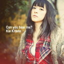 CD / 北乃きい / Can you hear me?? (CD+DVD(「Can you hear me?？」Music Video、Mini Docume?nt収録)) (ジャケットA) / AVCD-38447