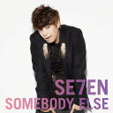 CD / SE7EN / SOMEBODY ELSE (CD+DVD(Hello SE7EN in Japan HIGHLIGHT収録)) / AVCY-58015