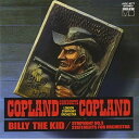 CD / アーロン・コープランド / コープランド自作ビリー・ザ・キッドを振る! 交響曲第3番/オーケストラのためのステイトメンツ / JXCC-1077