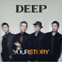 CD / DEEP / YOUR STORY (CD DVD) (通常盤) / RZCD-59056